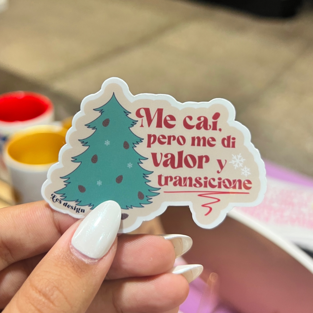Me caí, pero me di valor y transicione | Premium Sticker