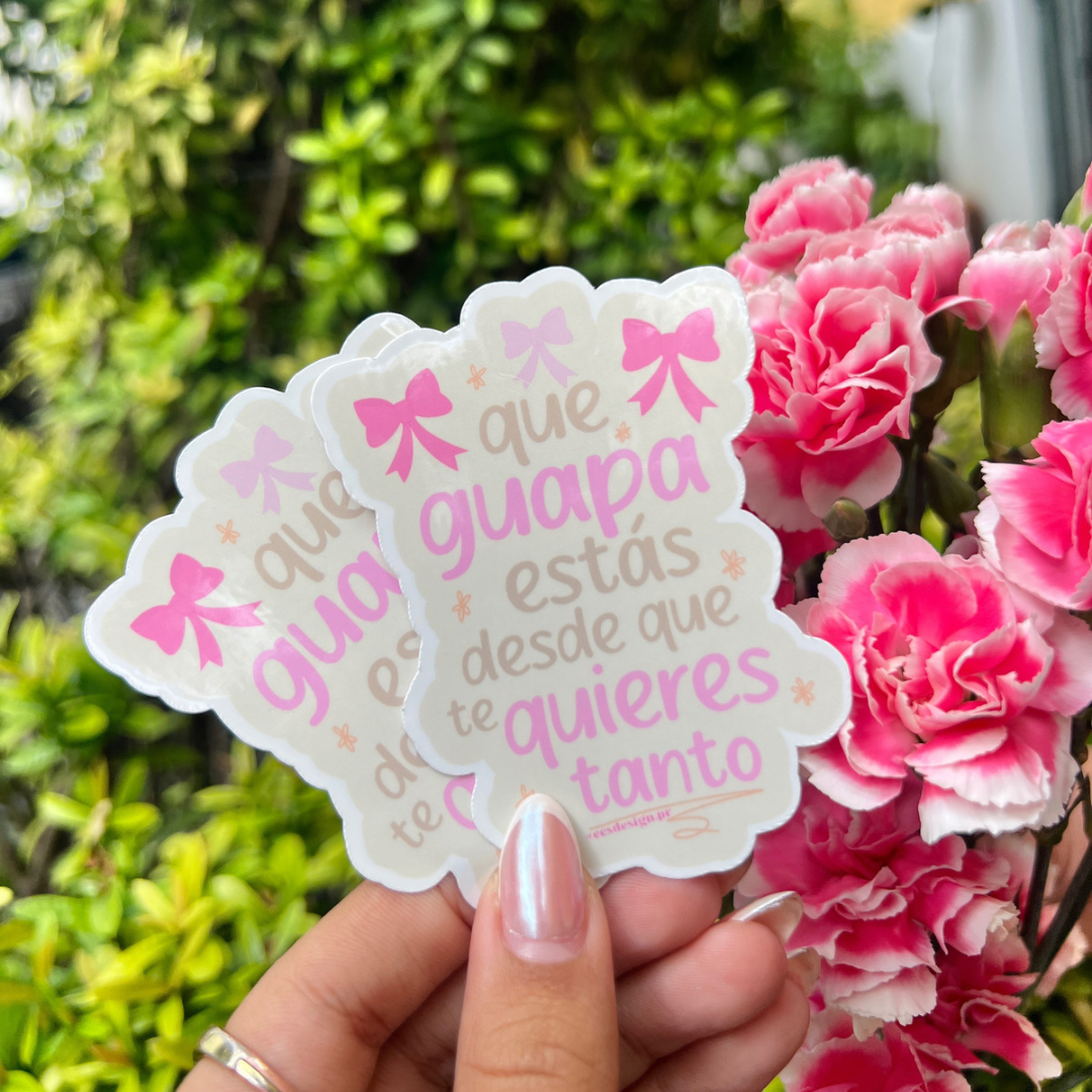 Qué guapa estás desde que te quieres tanto | Premium Sticker