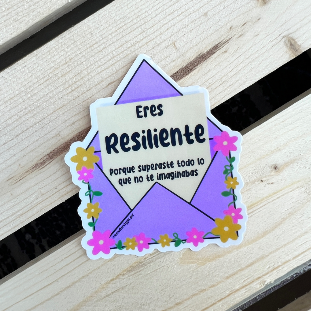 Eres resiliente porque superaste todo lo que no te imaginabas | Premium Sticker