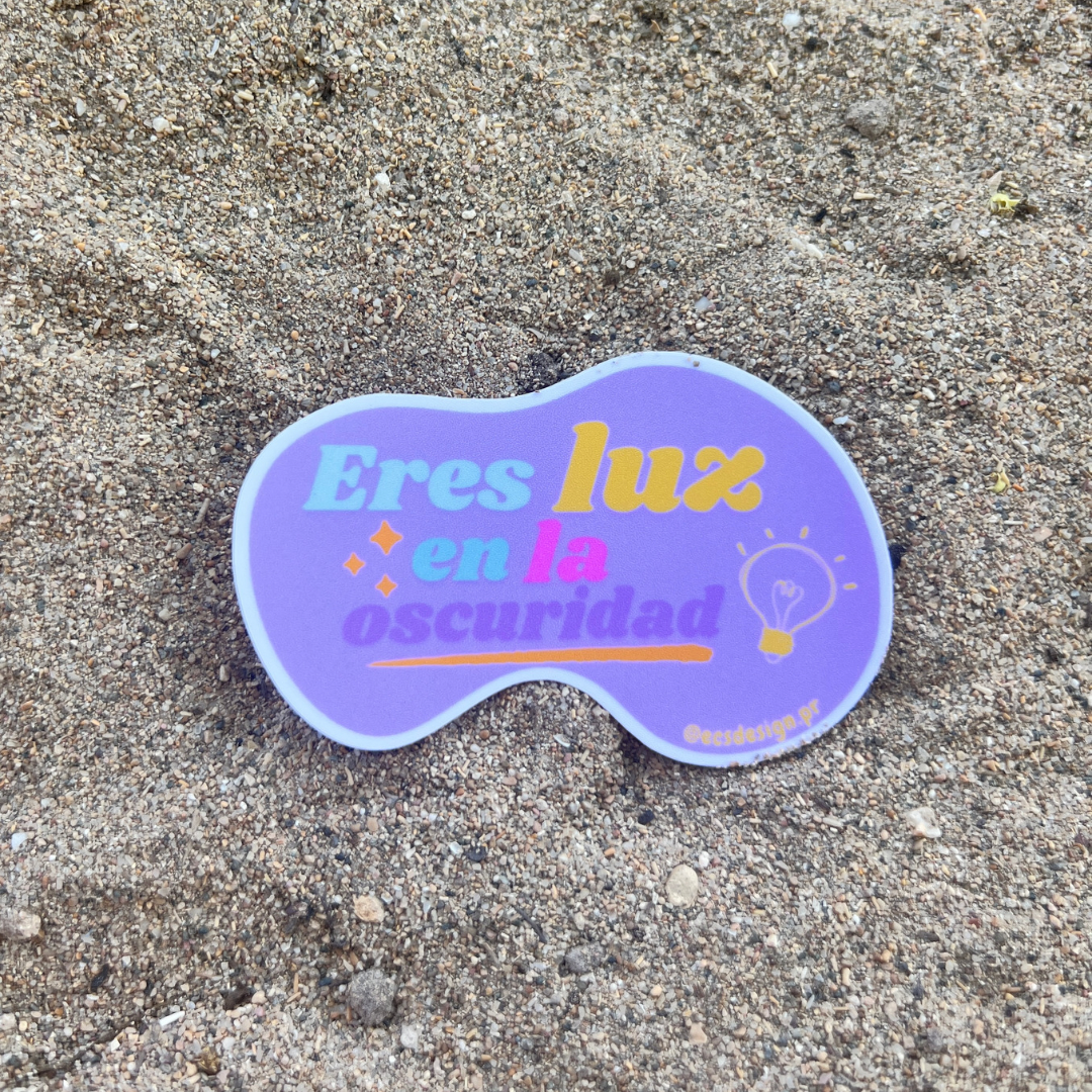 Eres luz en la oscuridad | Premium Sticker