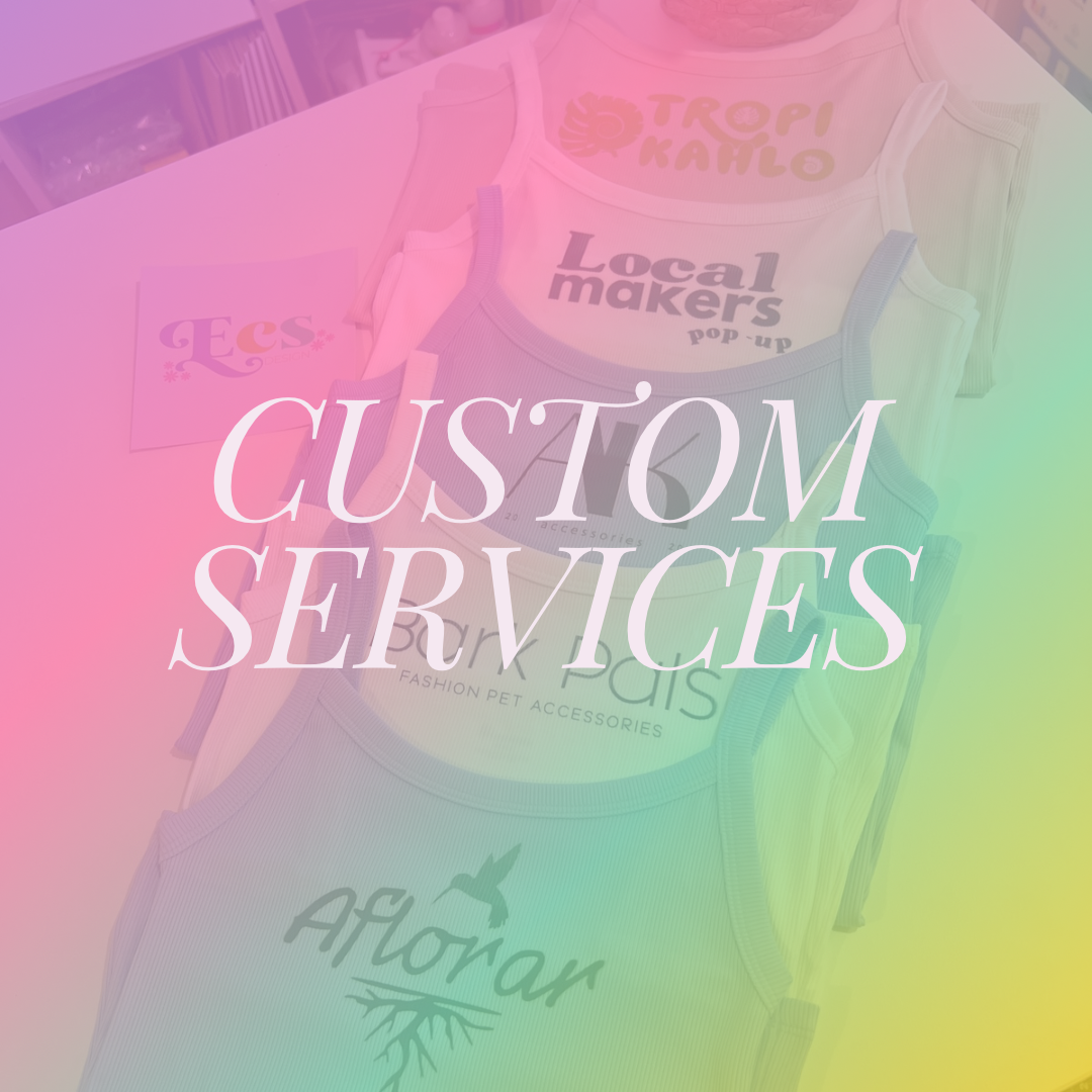 Custom Services