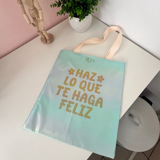 Haz lo que te haga feliz | Holographic Totebag