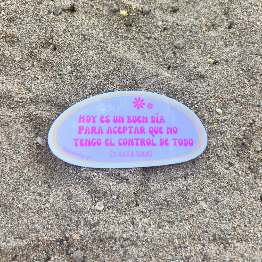 No tengo el control de todo, y está bien | Premium Sticker